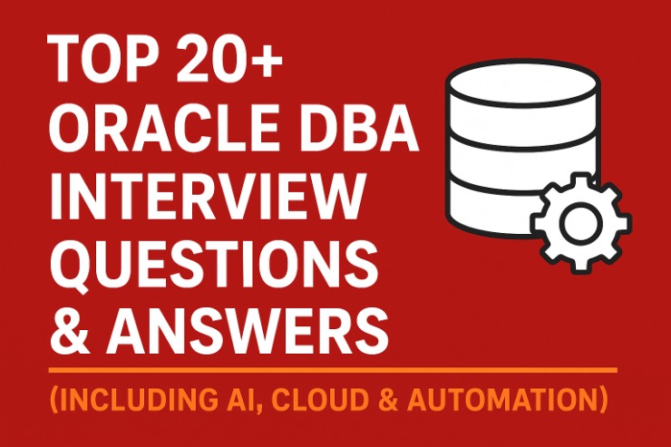 Top 20 Oracle DBA Interview questions and answers, including AI cloud and automation